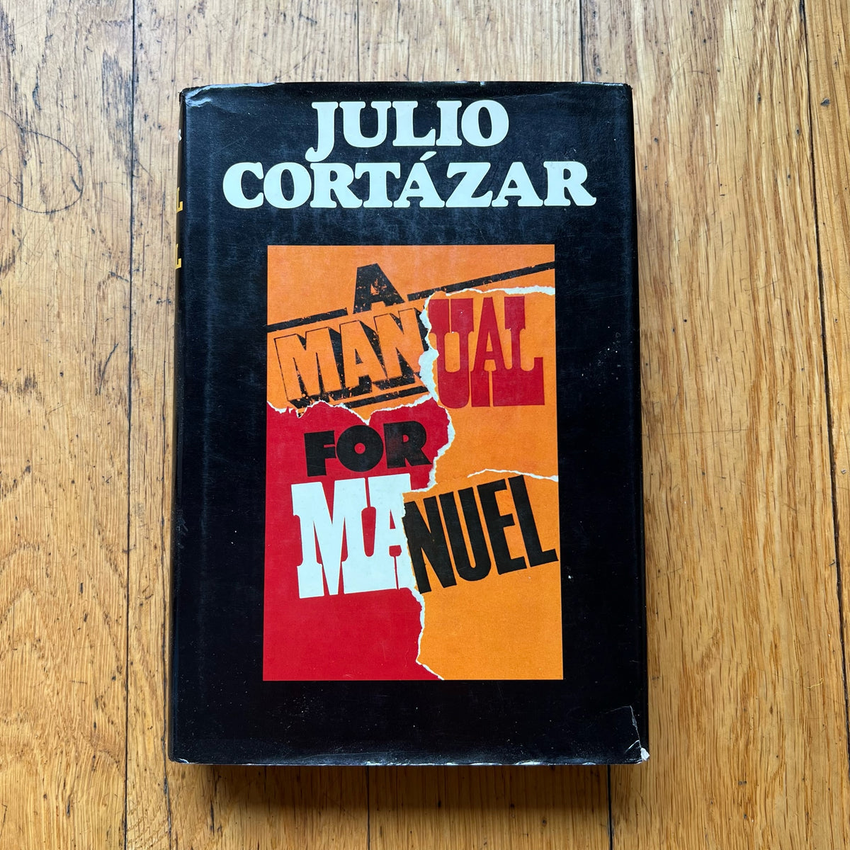 A Manual For Manuel / Julio Cortázar