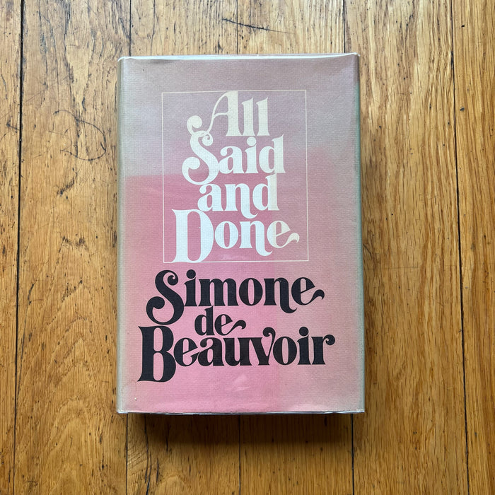 All Said and Done / Simone de Beauvoir FIRST EDITION