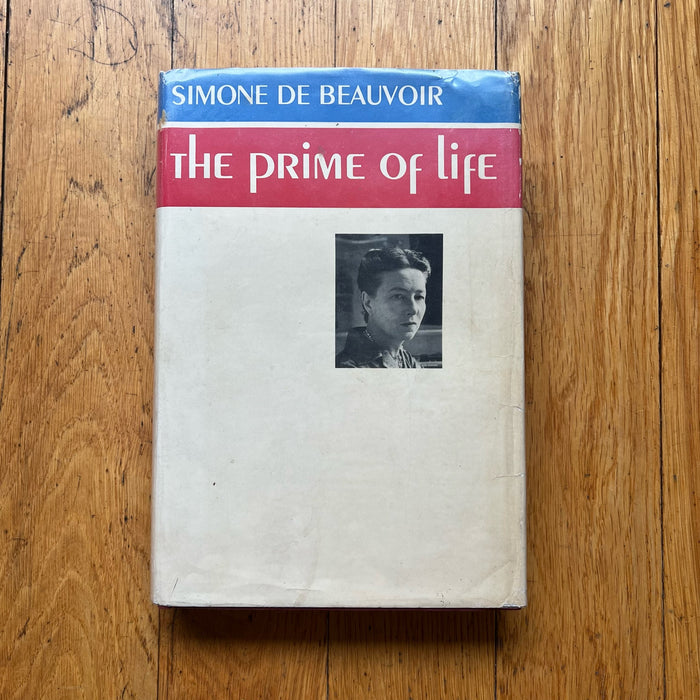 The Prime of Life / Simone de Beauvoir FIRST EDITION