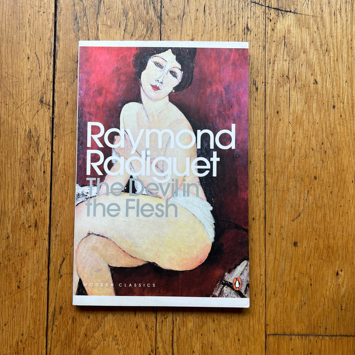 The Devil in the Flesh / Raymond Radiguet