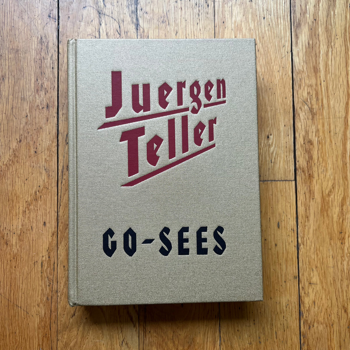 Go-Sees / Juergen Teller FIRST EDITION