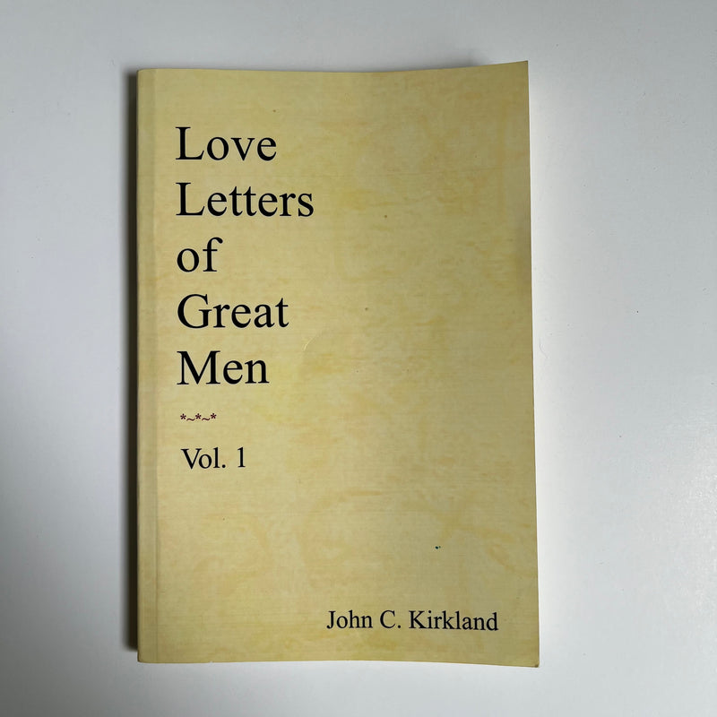 Love Letters of Great Men Vol. 1 *First Edition*